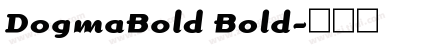 DogmaBold Bold字体转换